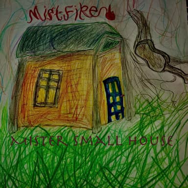 Mister Small House